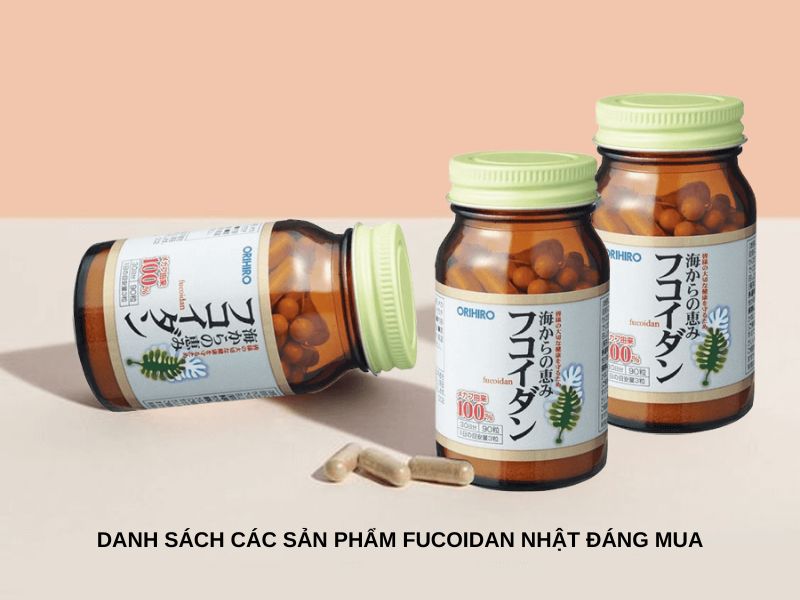 Danh sách các sản phẩm Fucoidan đáng mua